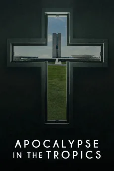 Apocalypse in the Tropics
