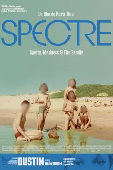 Spectre: Sanity, Madness & the Family