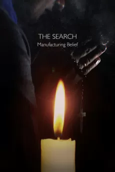 The Search - Manufacturing Belief