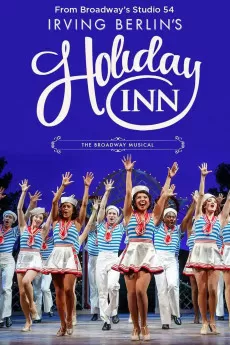 Irving Berlin's Holiday Inn The Broadway Musical