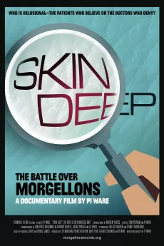 Skin Deep: The Battle Over Morgellons (2019)