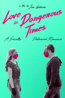 Love in Dangerous Times
