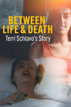 MSNBC Films Presents Between Life & Death Terri Schiavo's Story