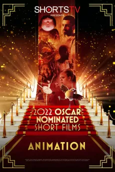 2022 Oscar Nominated Short Films: Animation