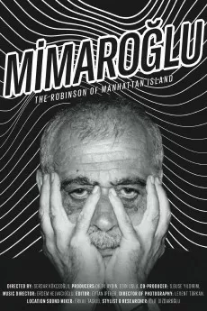 Mimaroglu: The Robinson of Manhattan Island