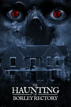 The Haunting of Borley Rectory