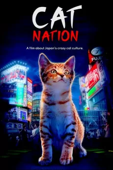 Cat Nation: A Film About Japan's Crazy Cat Culture