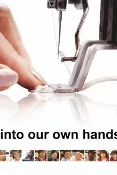 Into Our Own Hands