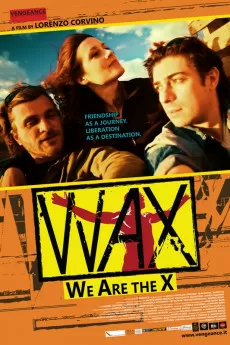 WAX: We Are the X
